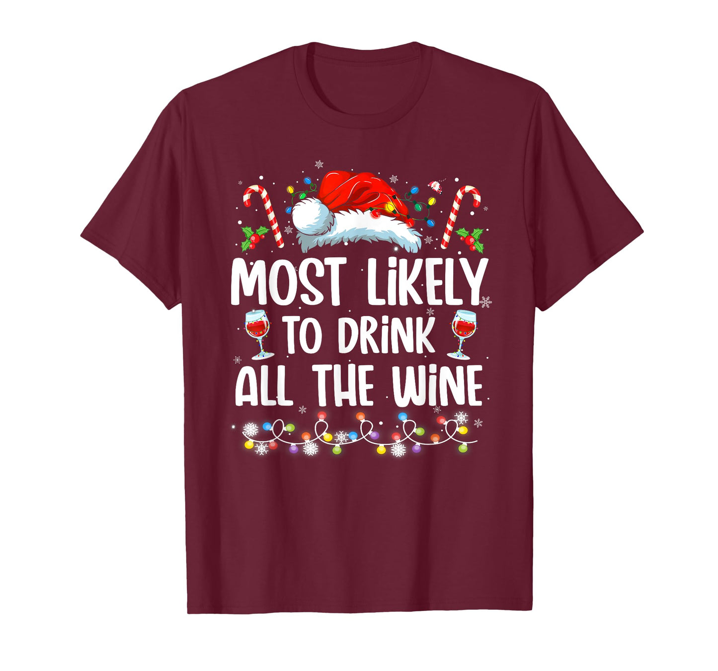 Most Likely To Drink All The Wine Family Matching Christmas T-Shirt