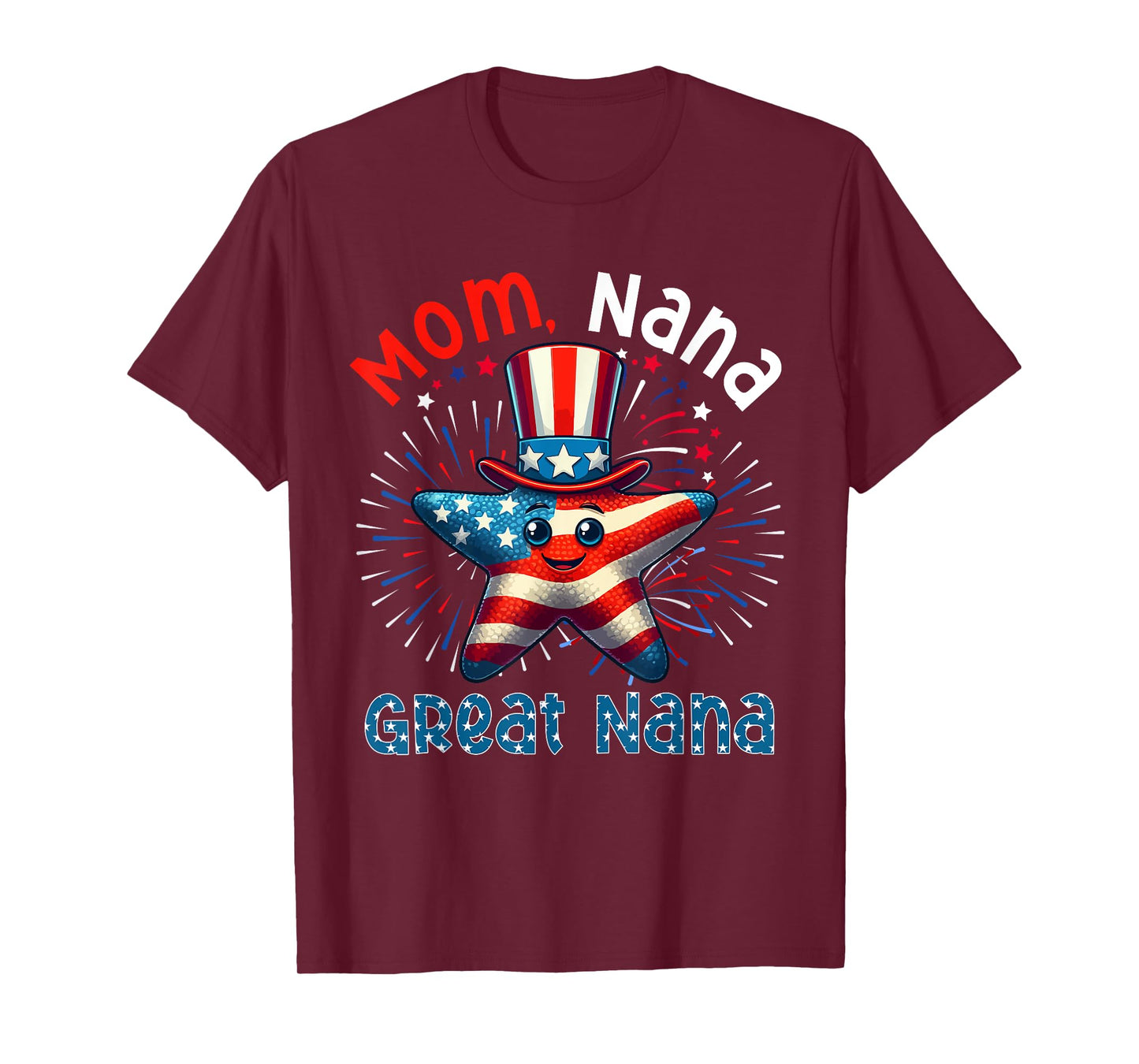 Mom Nana Great Nana 4th Of July Costume Starfish Fisherman T-Shirt