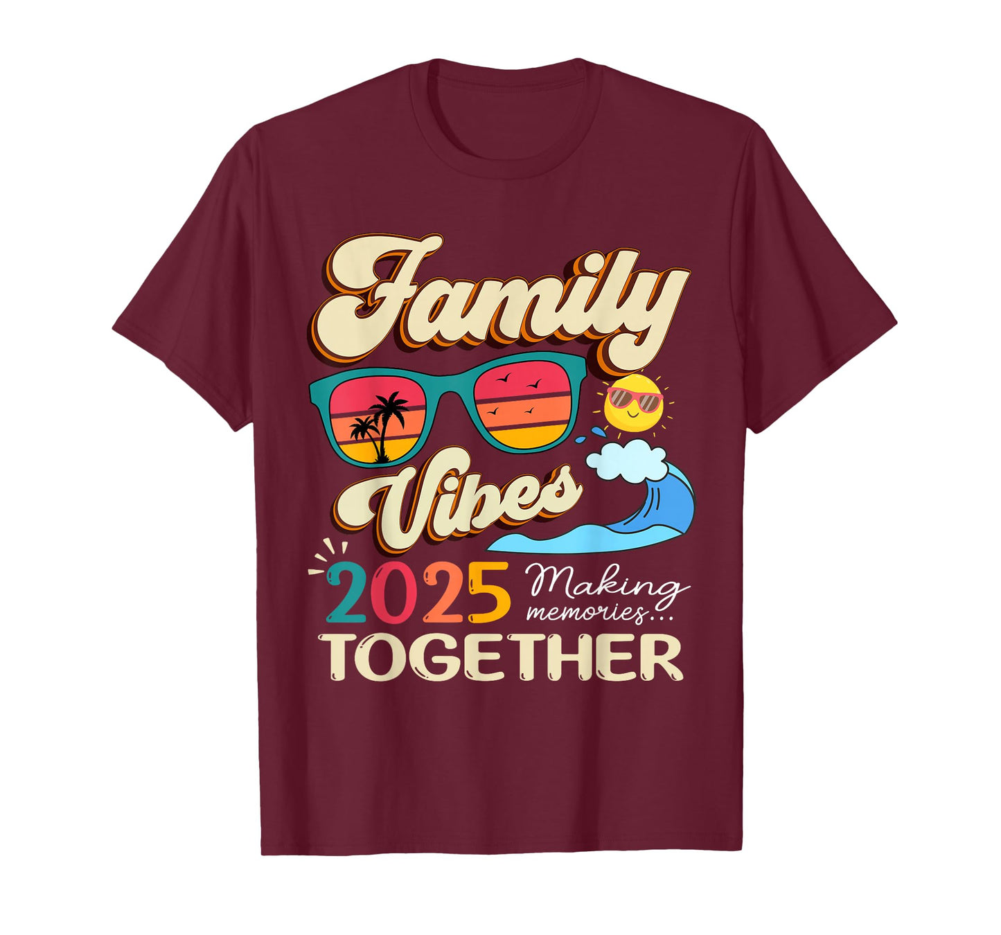 Funny Matching Family Vibes Reunion 2025 Making Memories T-Shirt