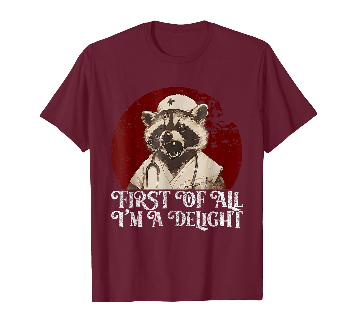 First Of All I'm A Delight Raccoon Nurse Vintage T-Shirt