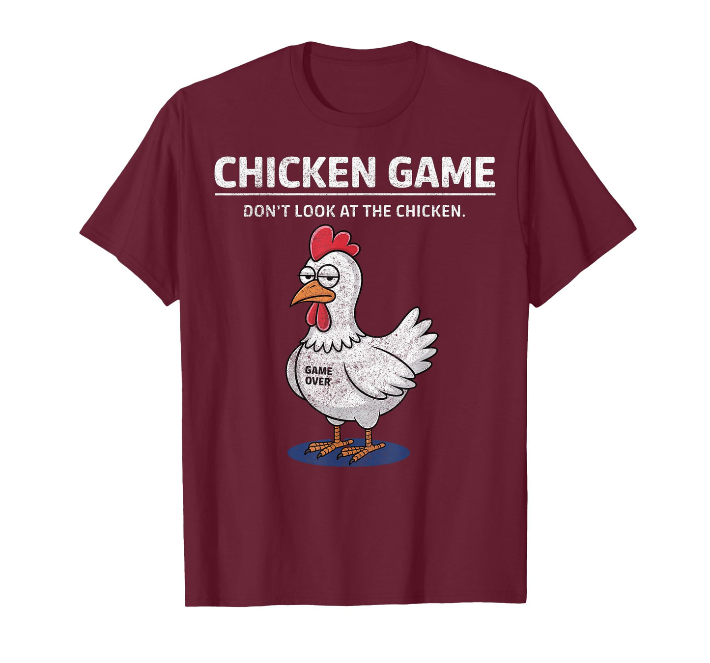 Chicken Game Don't Look at the Chicken Funny T-Shirt