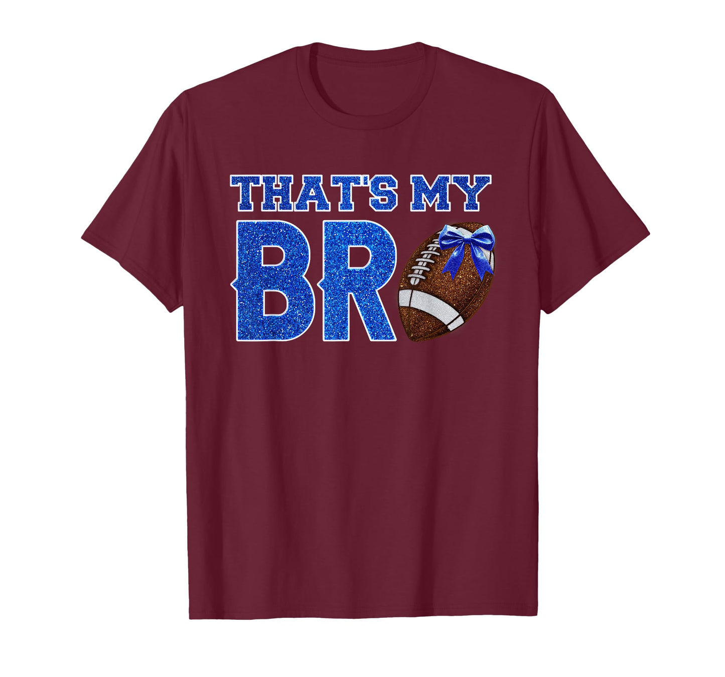 Cute That's My Bro Football Cheering Sister Blue Gold Vibes T-Shirt