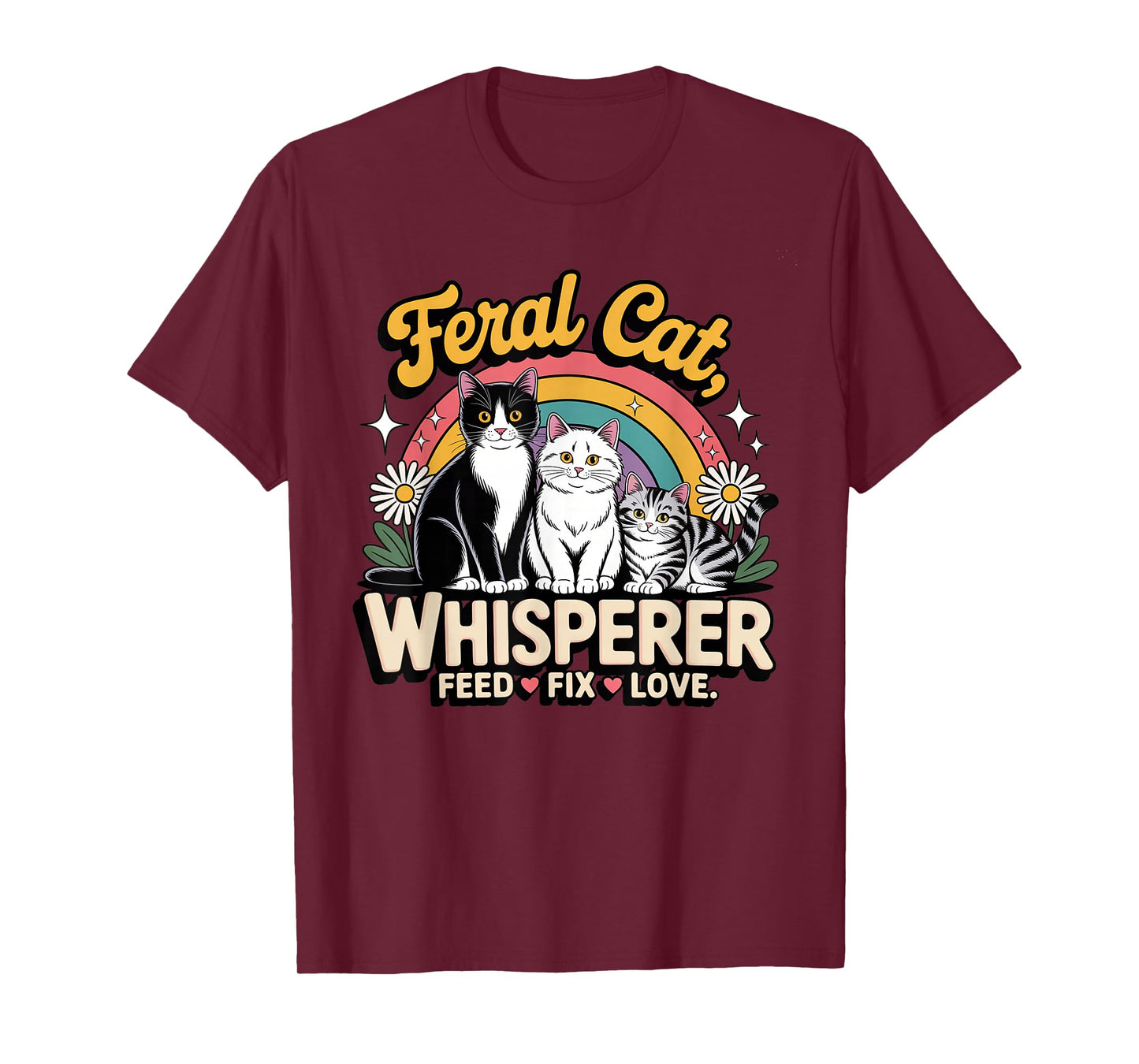 Feral Cat Whisperer Funny Cat Lover T for Women, Men, Kids T-Shirt