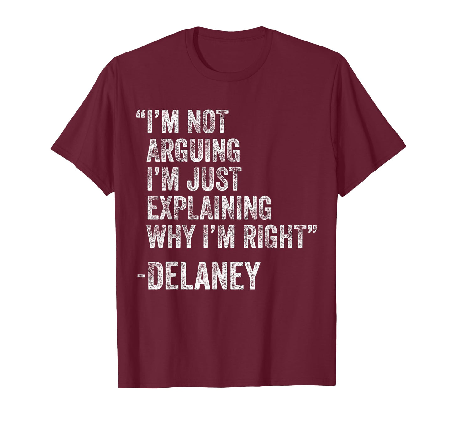 Delaney Quote Funny Birthday Custom Name Idea Engineer T-Shirt