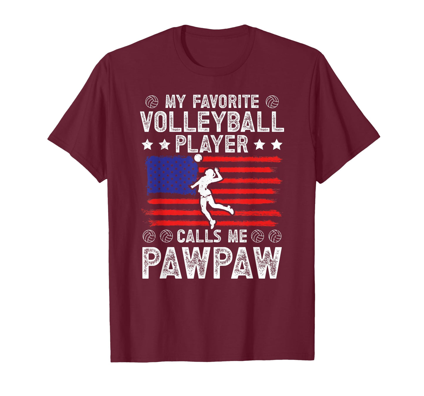 Favorite Volleyball Player Calls Me Pawpaw Volleyball Pawpaw T-Shirt