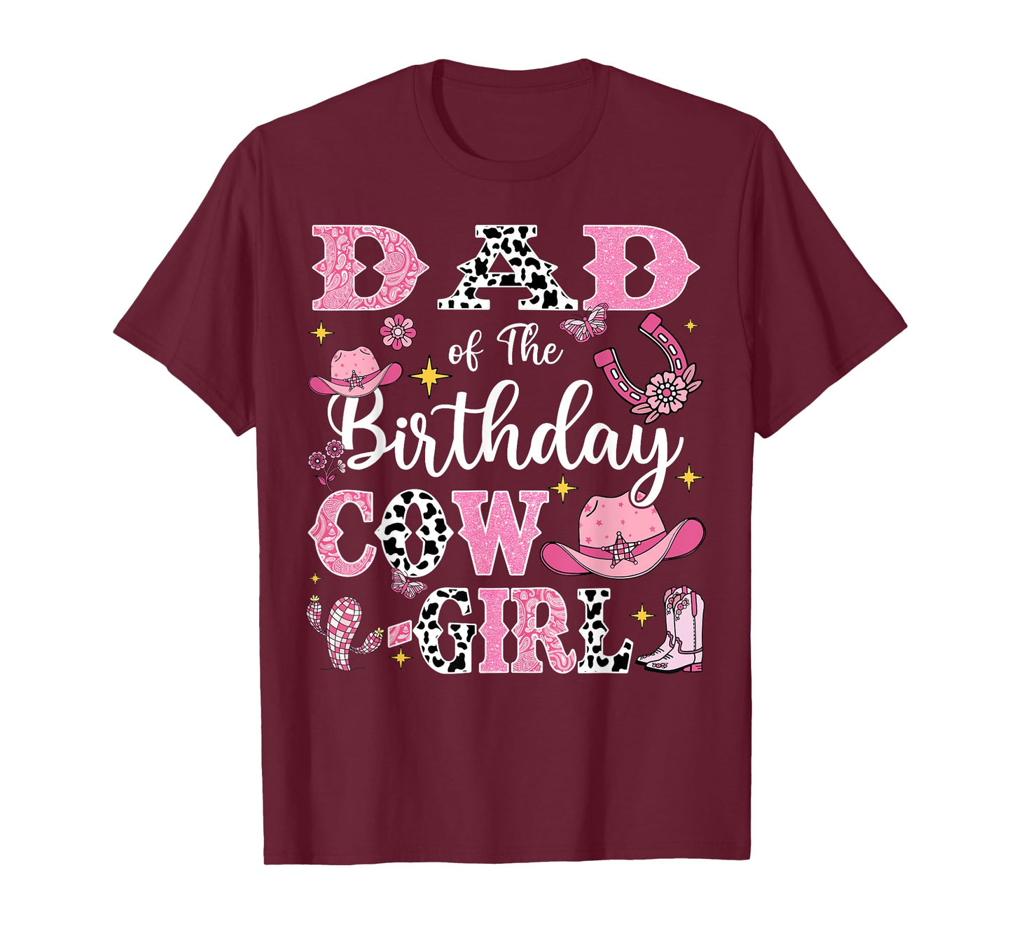 Dad Of The Birthday Cow-Girl Rodeo Cow Girl Birthday T-Shirt