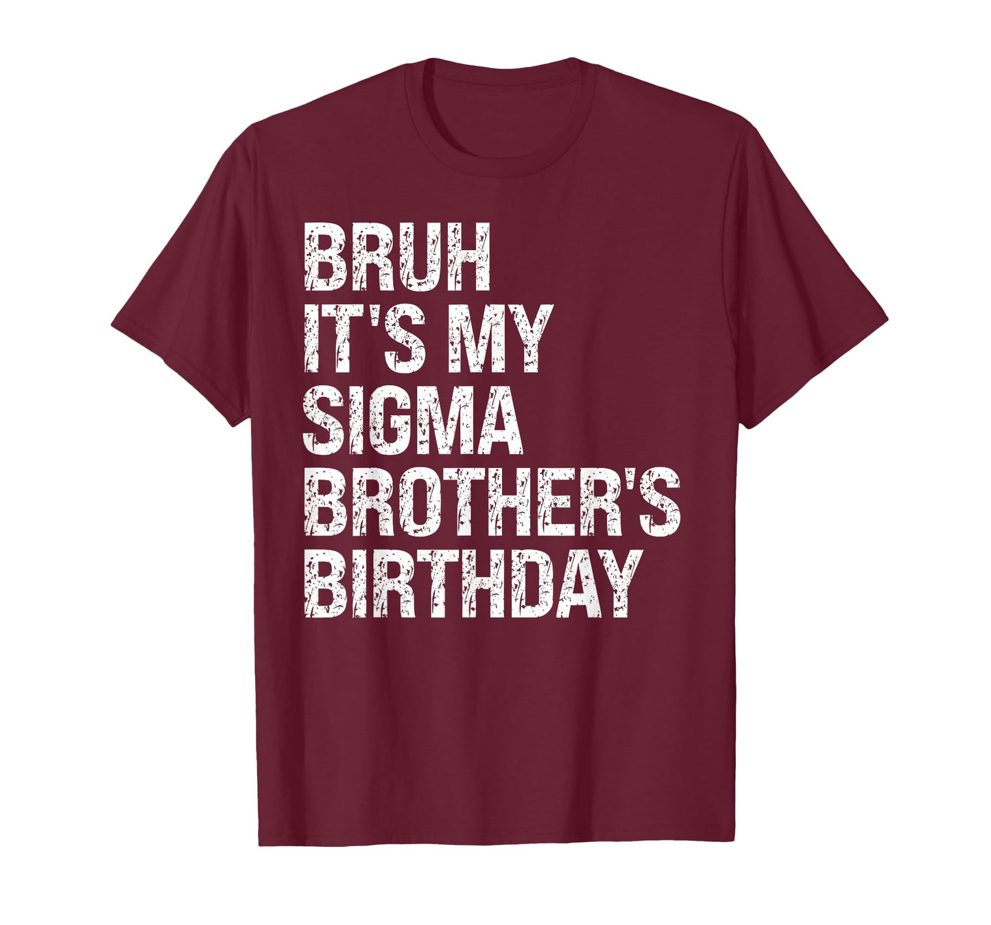 Bruh It's My Sigma Brother's Birthday King Joke Crown Funny T-Shirt