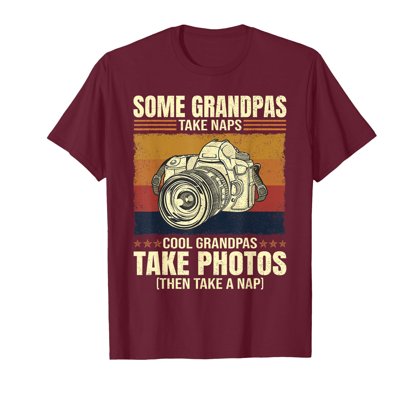 Some Grandpas Take Naps Cool Grandpas Photography T-Shirt
