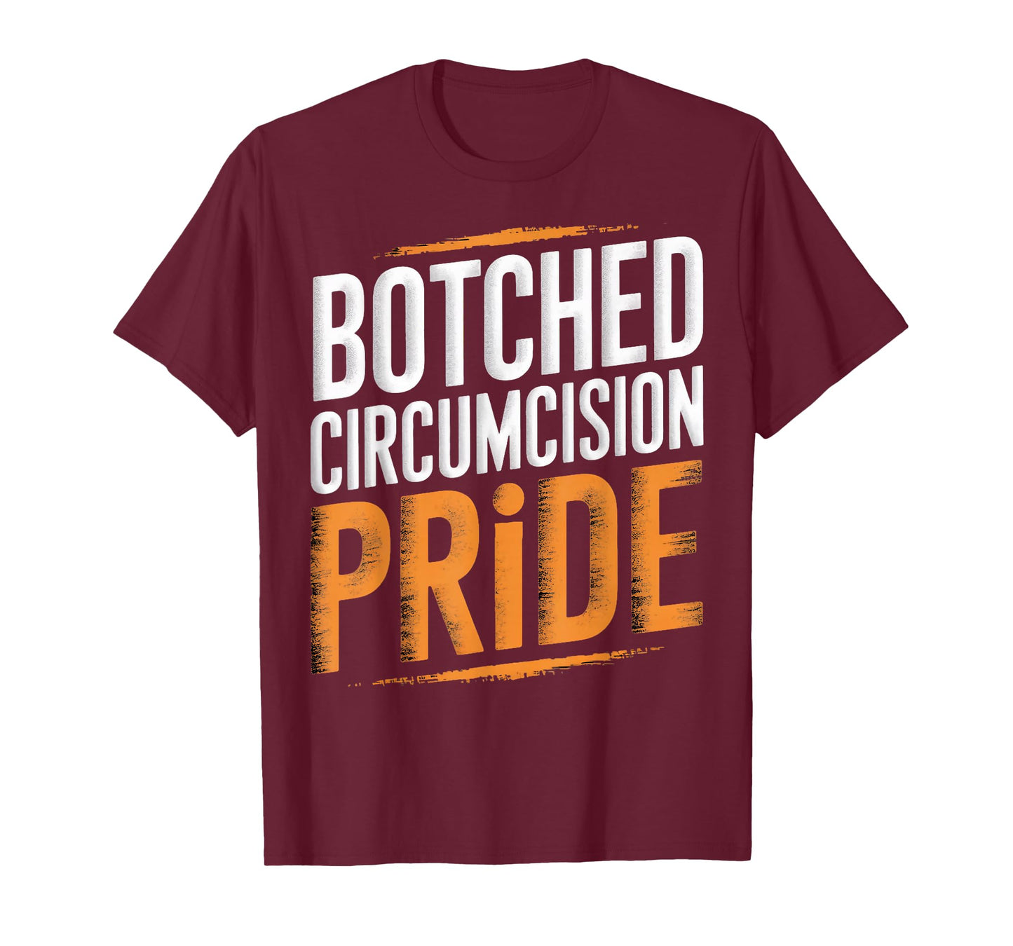 Botched Circumcision Pride Funny Botched Circumcision T-Shirt