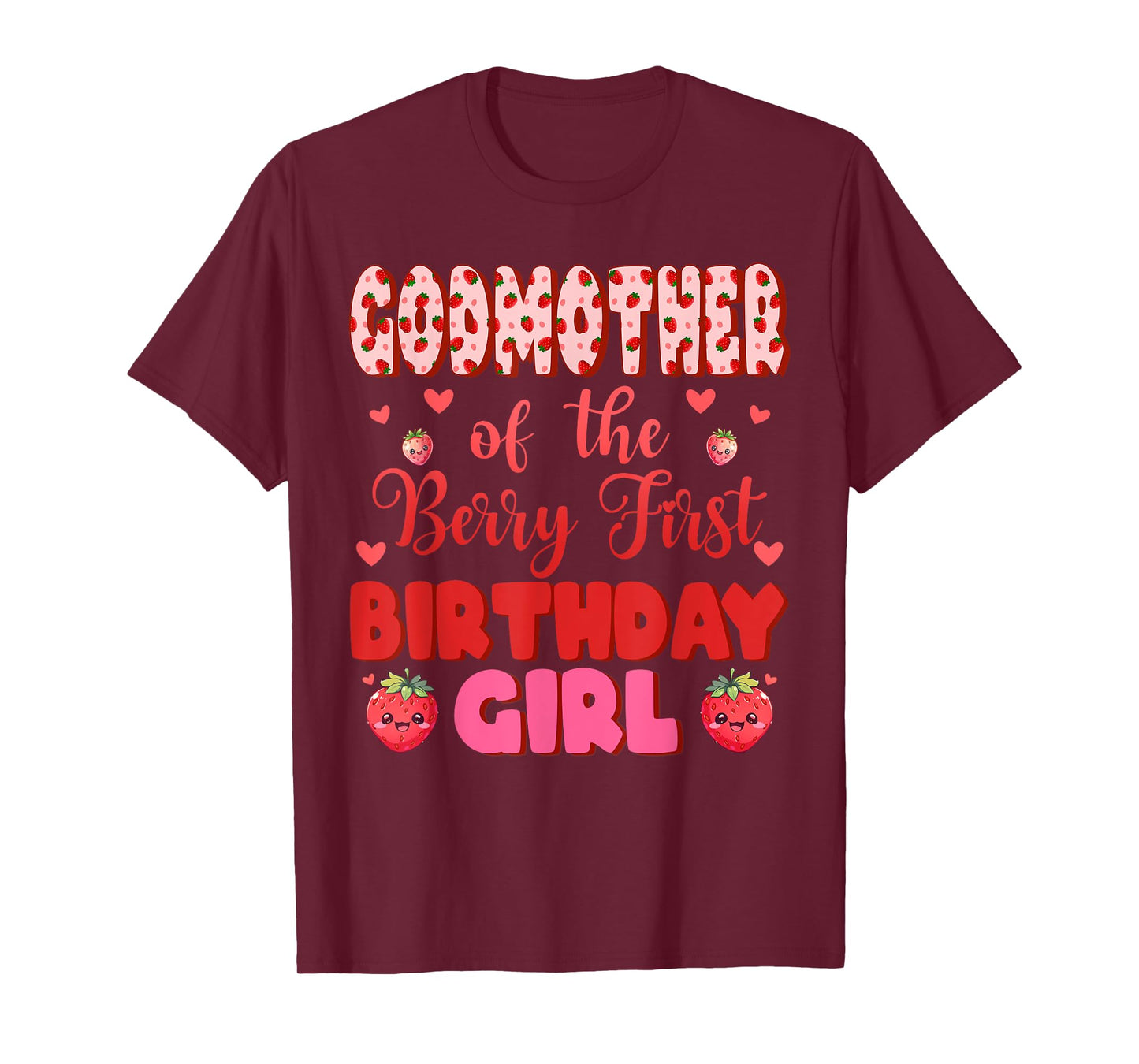 Godmother of The Berry First Birthday Girl Sweet One T-Shirt