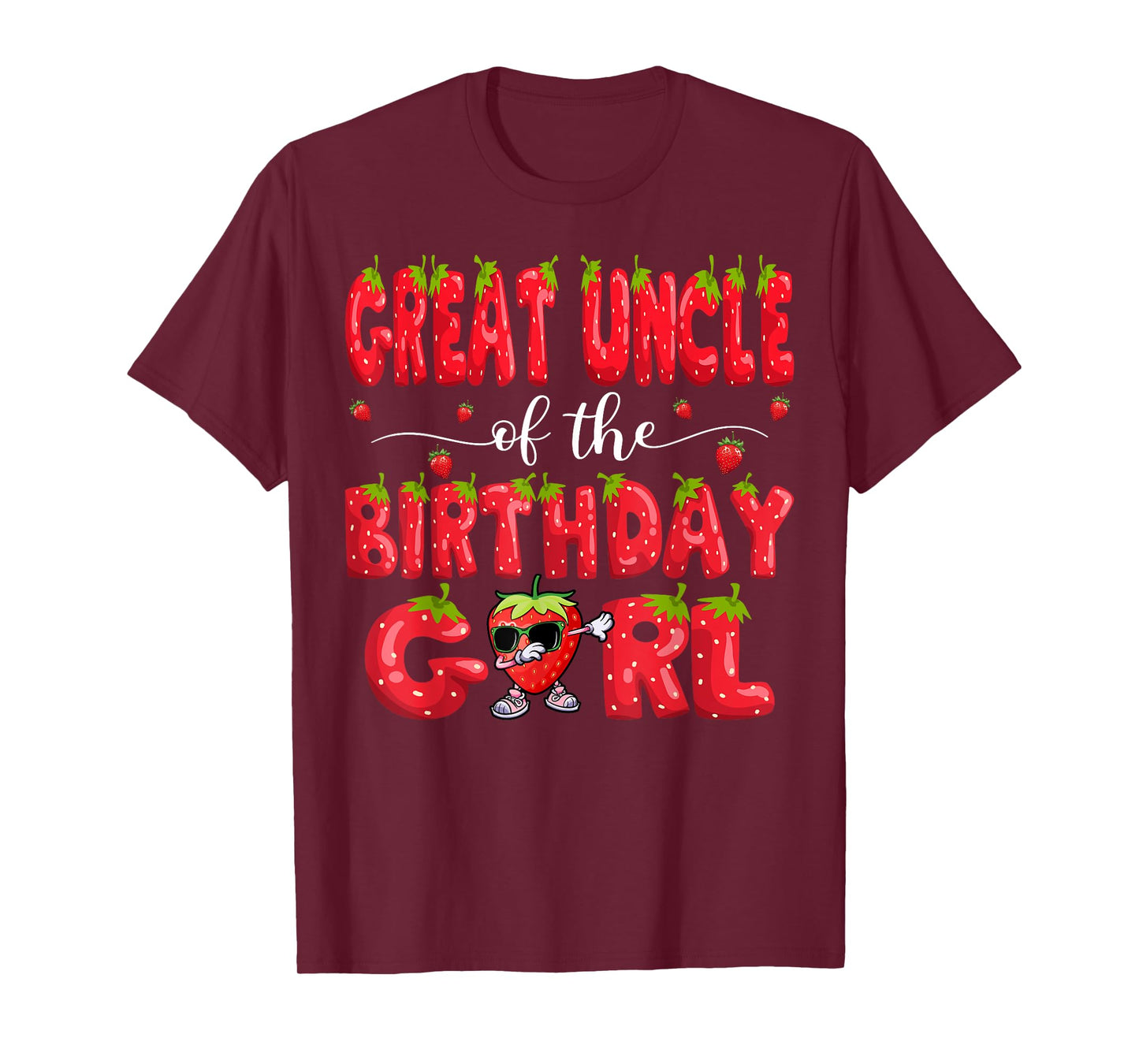 Great Uncle Of The Birthday Girl Strawberry Dabbing Family T-Shirt