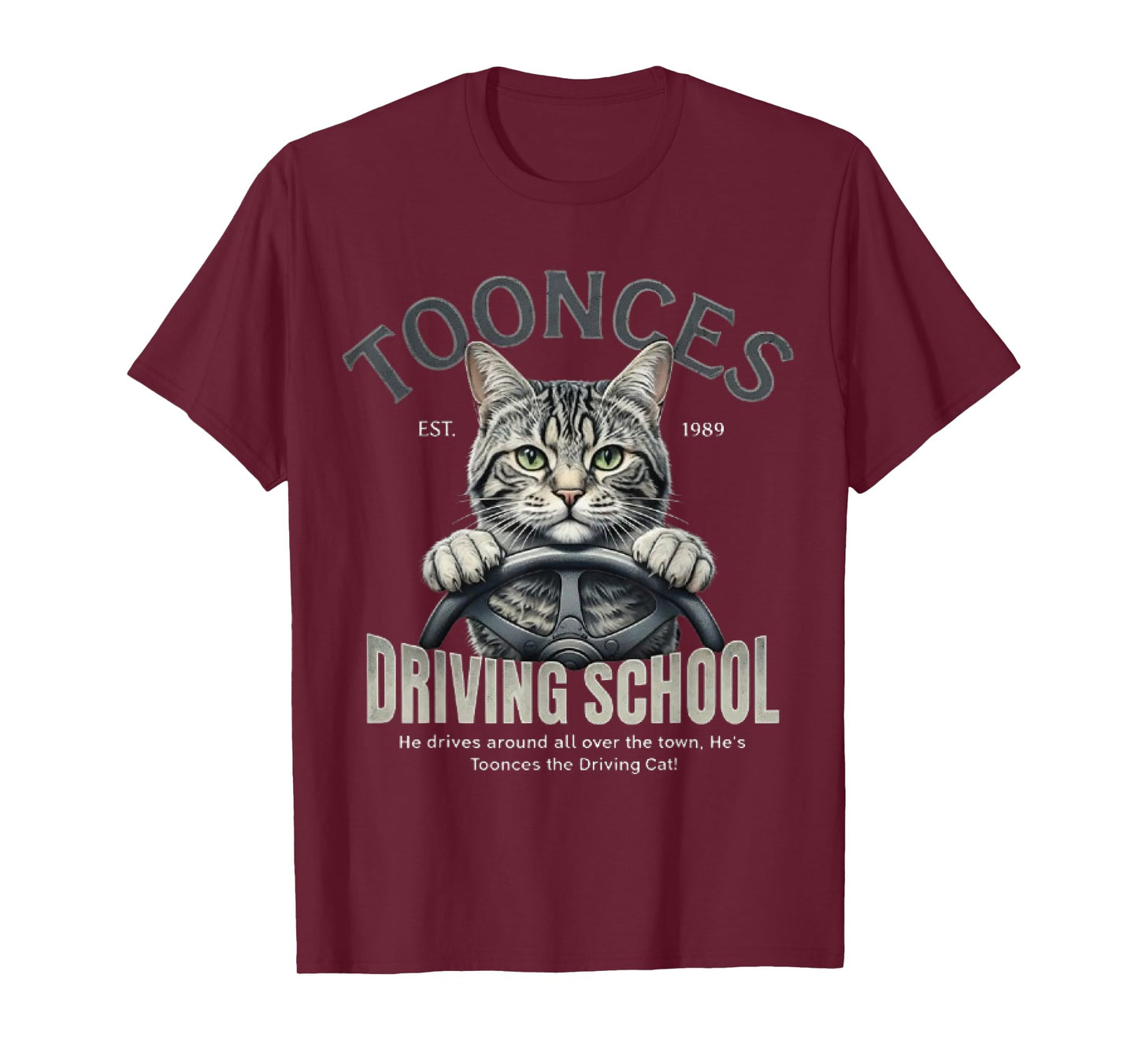 Toonces Driving School Est. 1989 - The Driving Cat T-Shirt