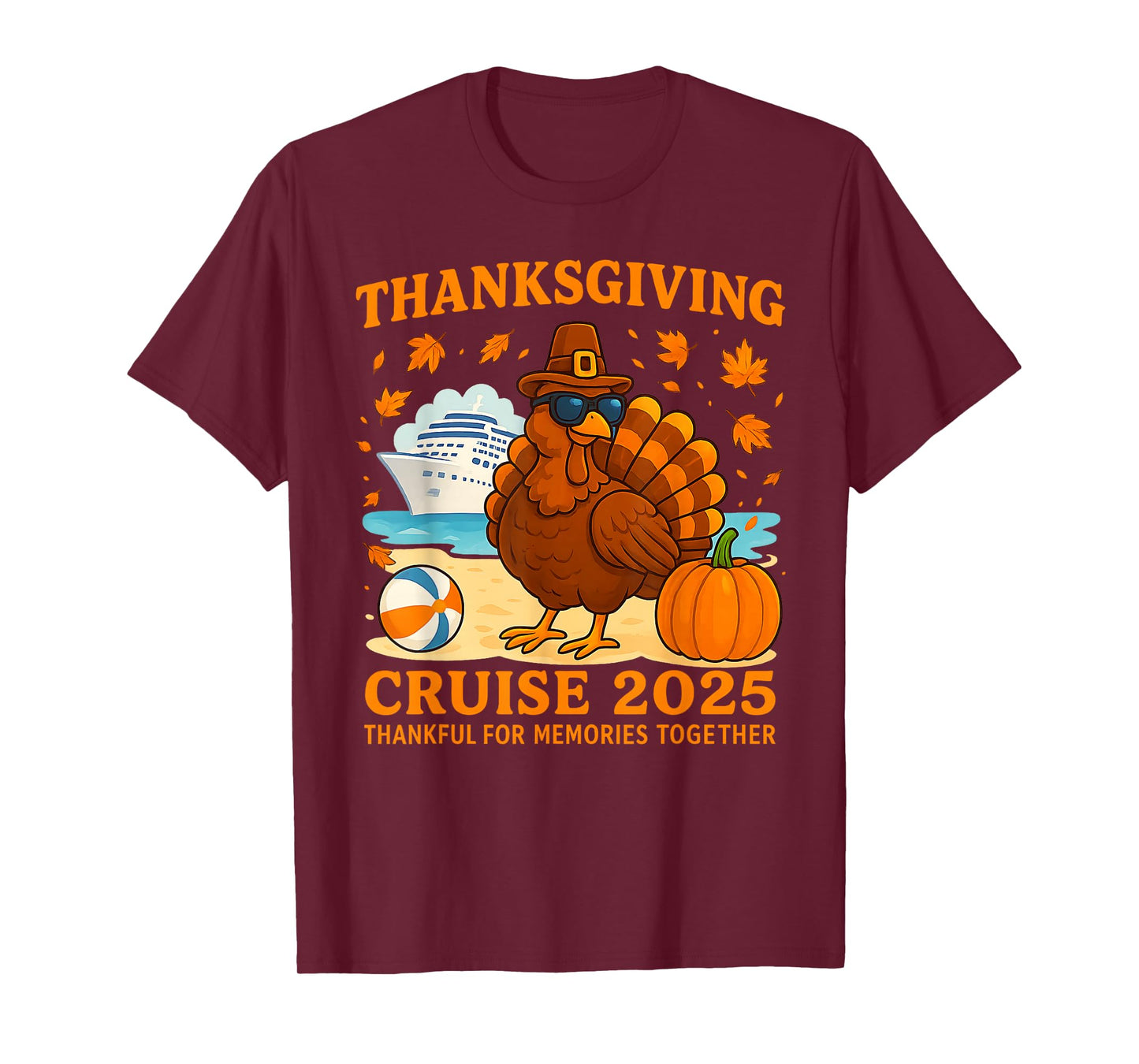 Cruise Squad 2025 Thanksgiving Autumn Cruise Ship As Turkey T-Shirt
