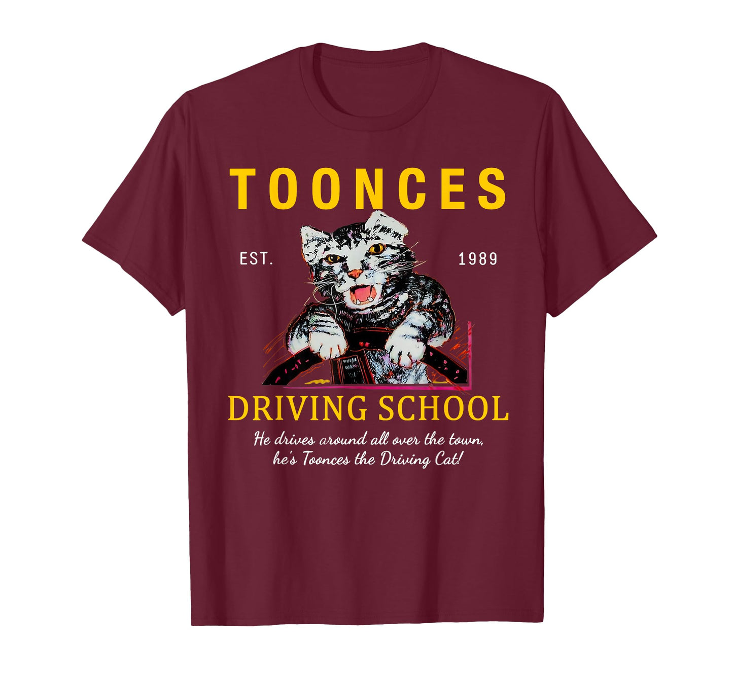 Toonces Driving School Est. 1989 - Funny Driving Cat T-Shirt