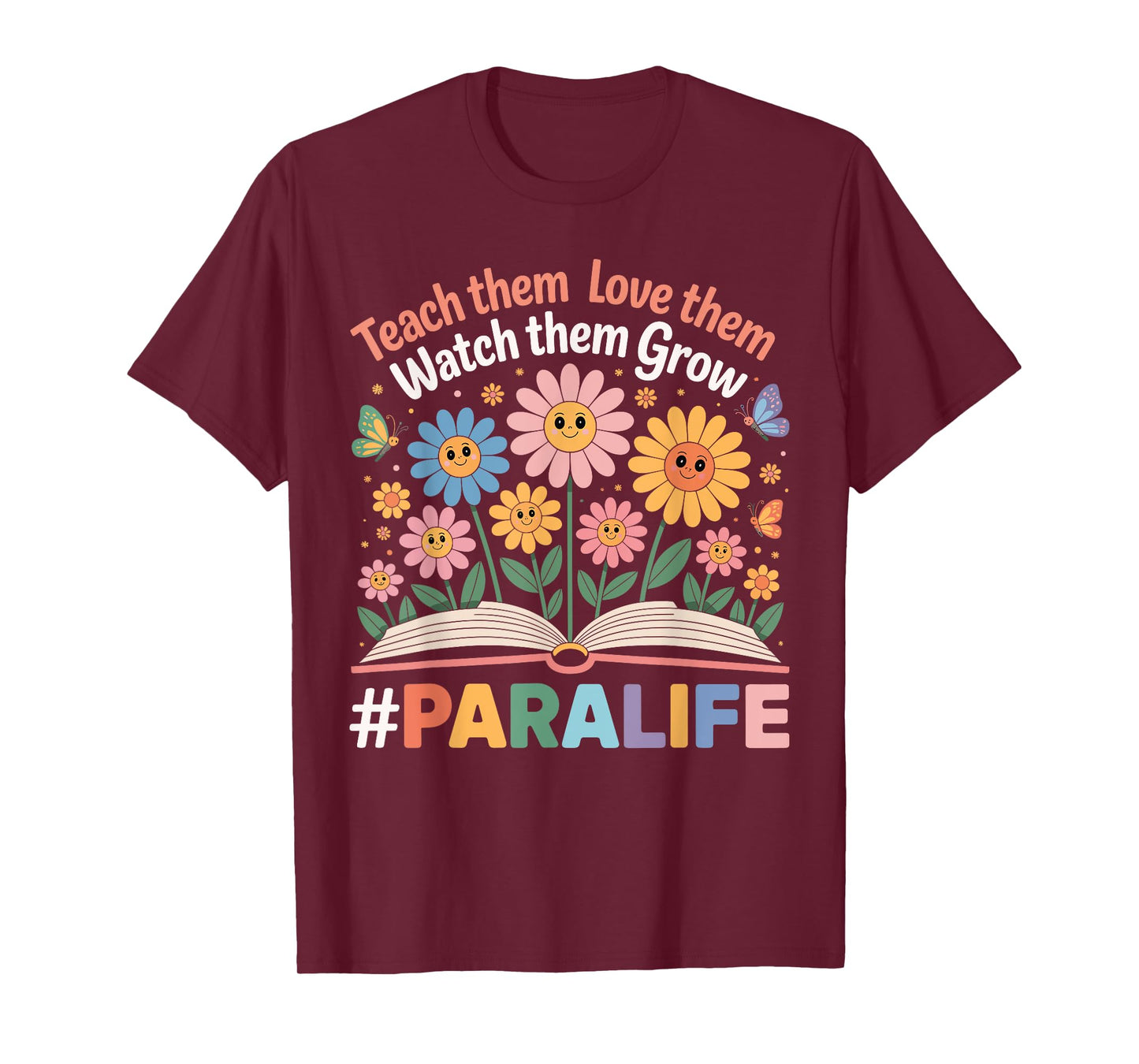 Paraprofessional Para Life Flower Teacher Back To School T-Shirt