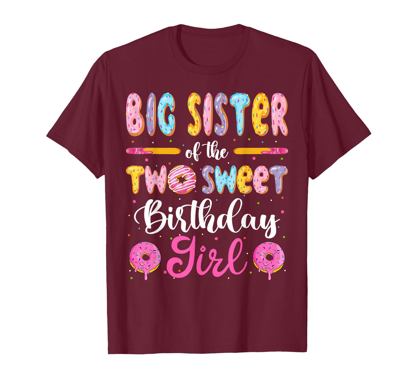 Big Sister Of The Two Sweet Birthday Girl Donut 2Nd Birthday T-Shirt