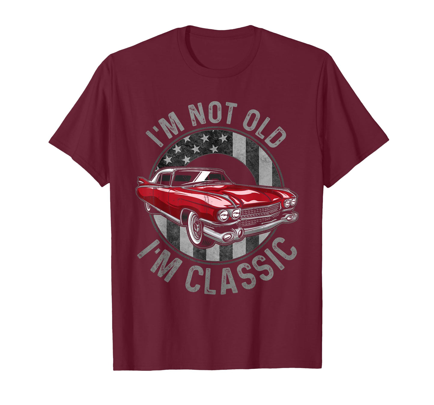 I'm Not Old I'm Classic Red, Classic Red Car for Men Womens T-Shirt