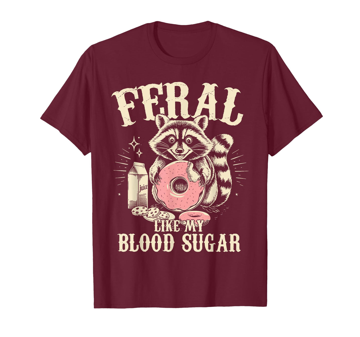 Feral Like My Blood Sugar Diabetes Awareness Diaversary T-Shirt
