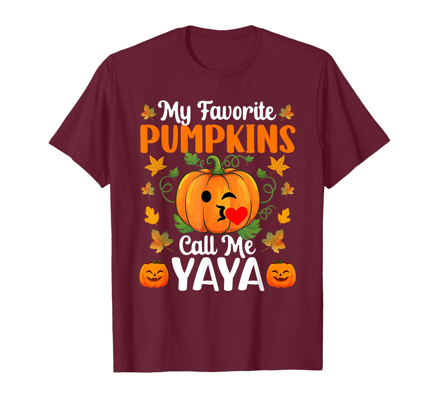 My Favorite Pumpkins Call Me Yaya Shirt Funny Halloween T-Shirt