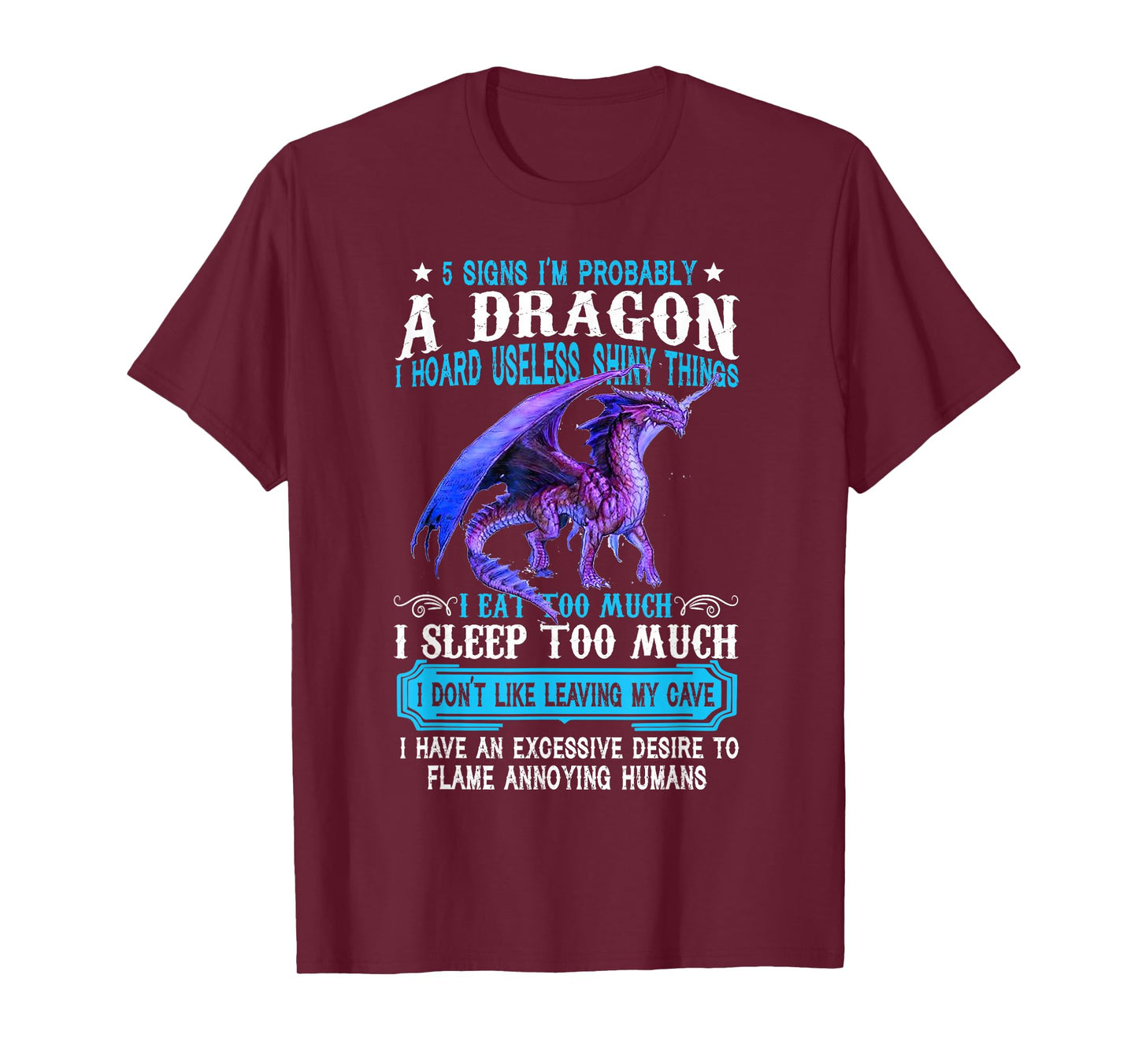 5 Signs I'm Probably A Dragon Tshirt Dragon Lovers Gift T-Shirt