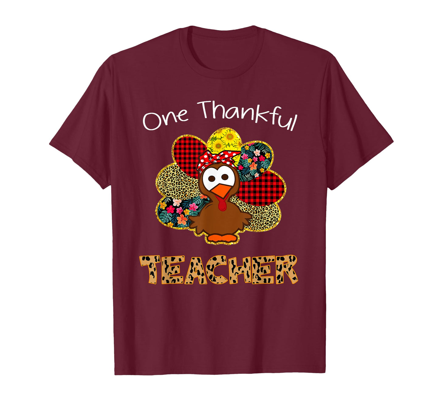 One Thankful Teacher Shirt Funny Cute Turkey Thanksgiving T-Shirt