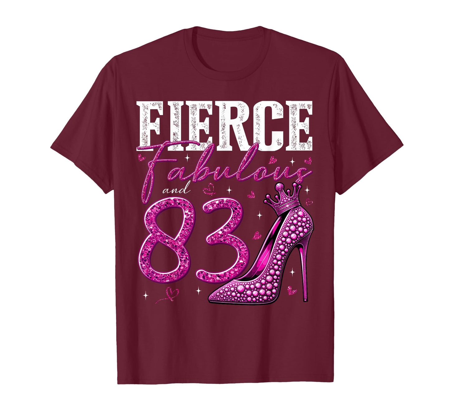 83rd Birthday Fierce Fabulous and 83 Year Old Gifts Heels T-Shirt