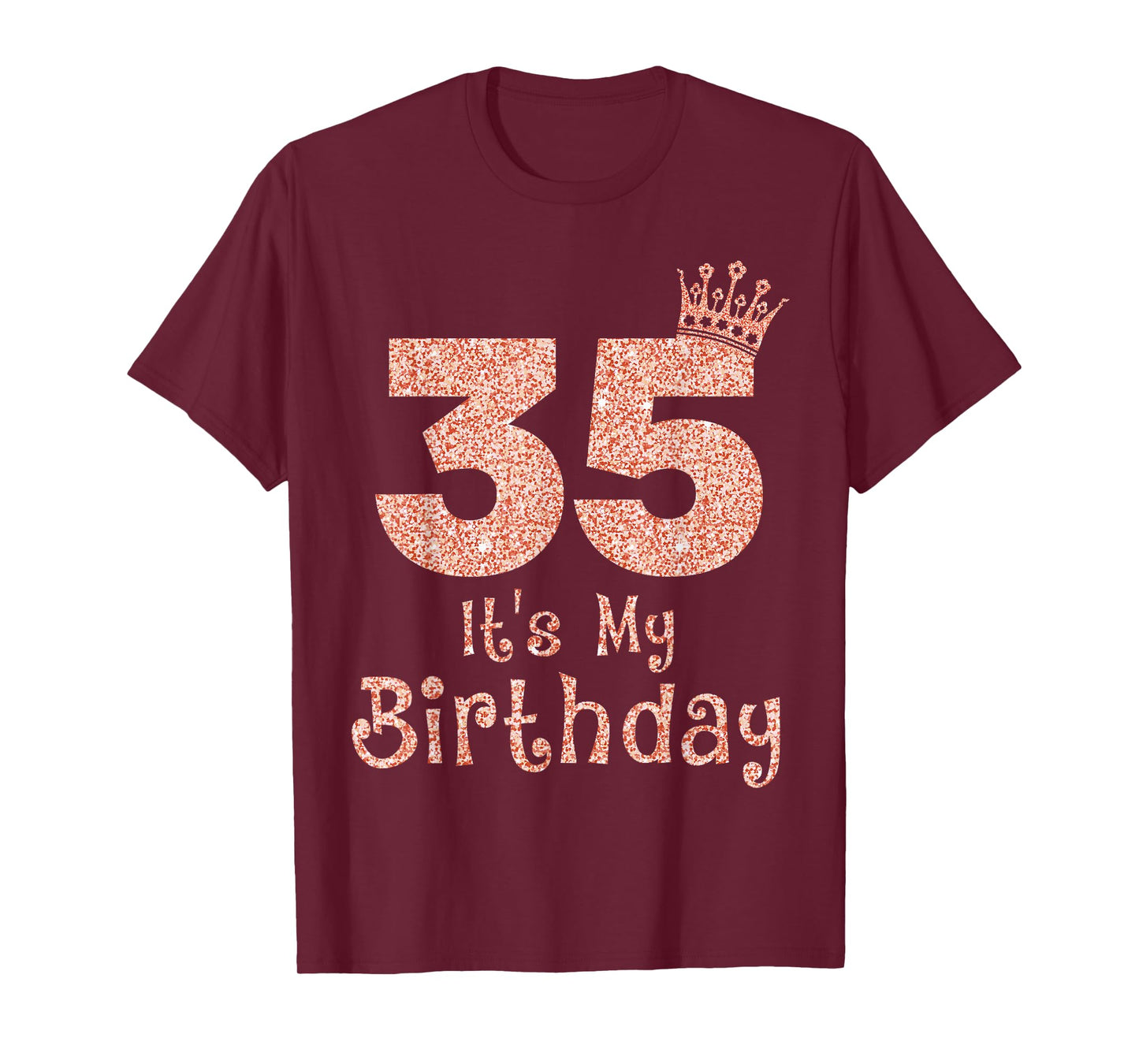 35 It's My Birthday 35 Years Old Happy 35th Birthday Girl T-Shirt