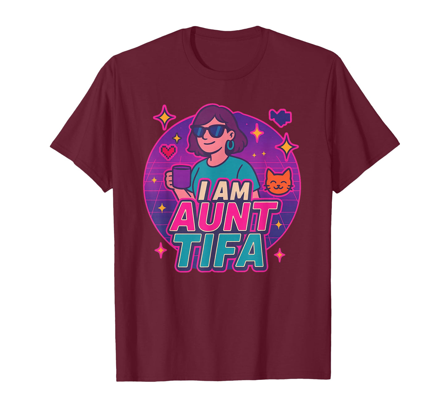 I Am Aunt Tifa Shirt Aunt Tifa Funny Aunt Tifa T-Shirt