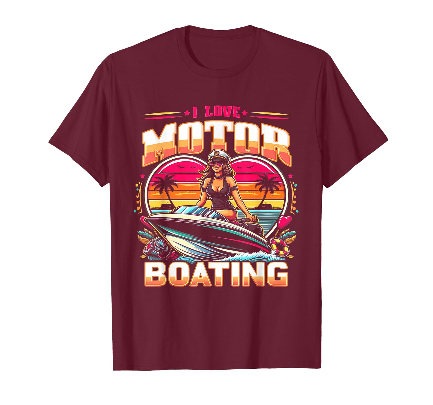 I Love Motor Boating Funny Boat Captain Funny Boater Life T-Shirt