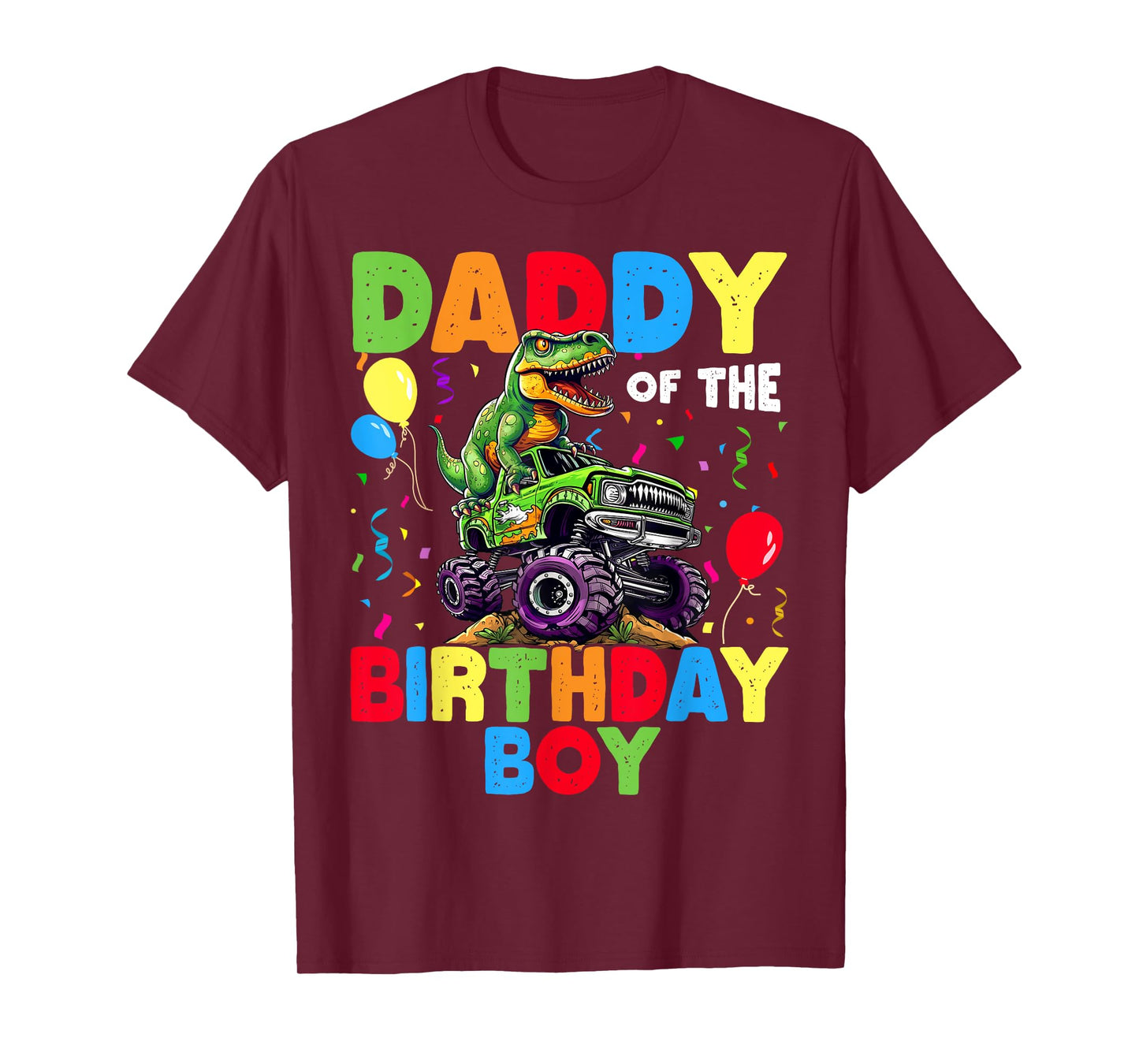 Daddy Of The Birthday Boy Dinosaur T-Rex Monster Truck T-Shirt