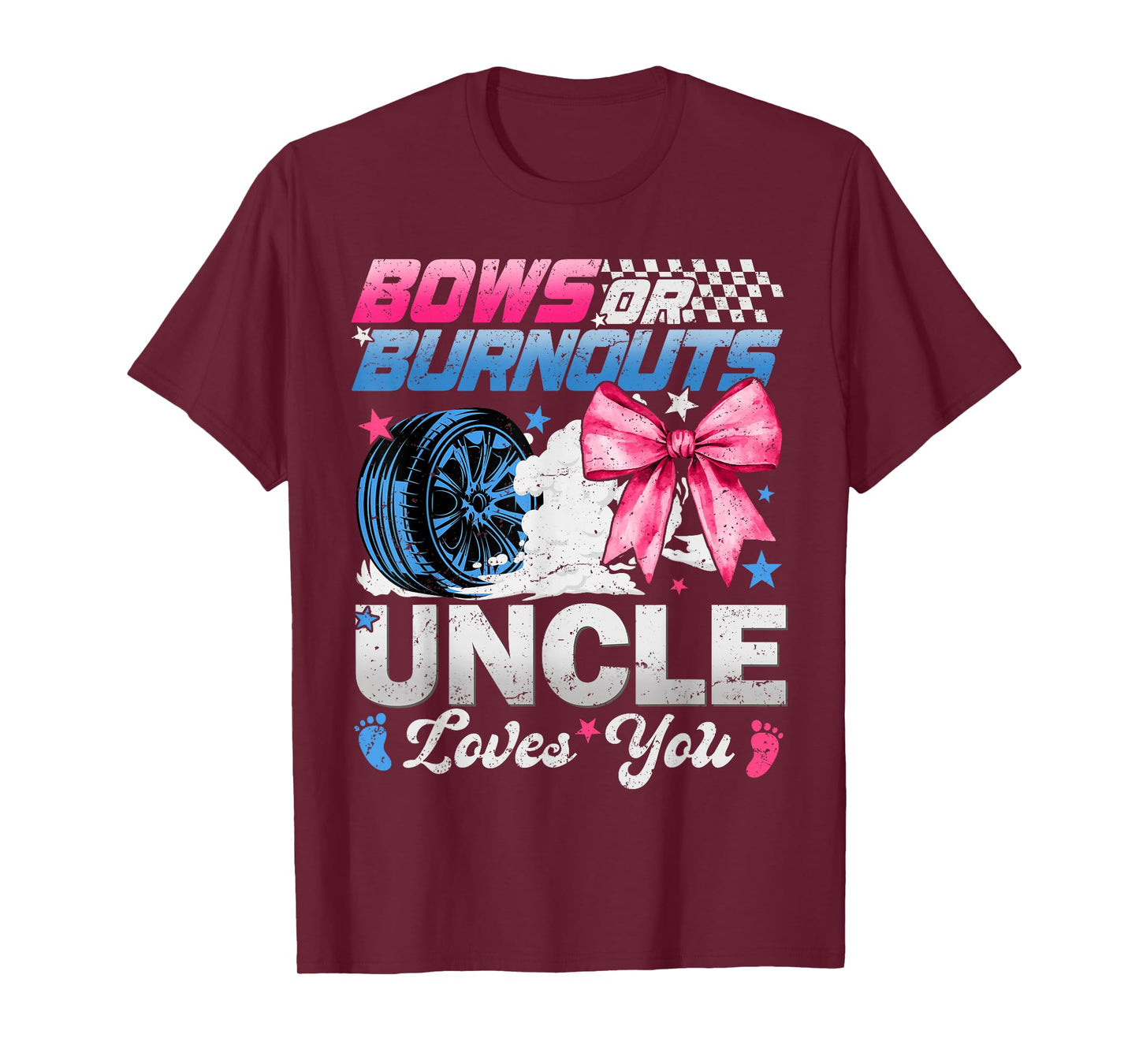 Burnouts Or Bows Your Uncle Loves You Gender Reveal T-Shirt