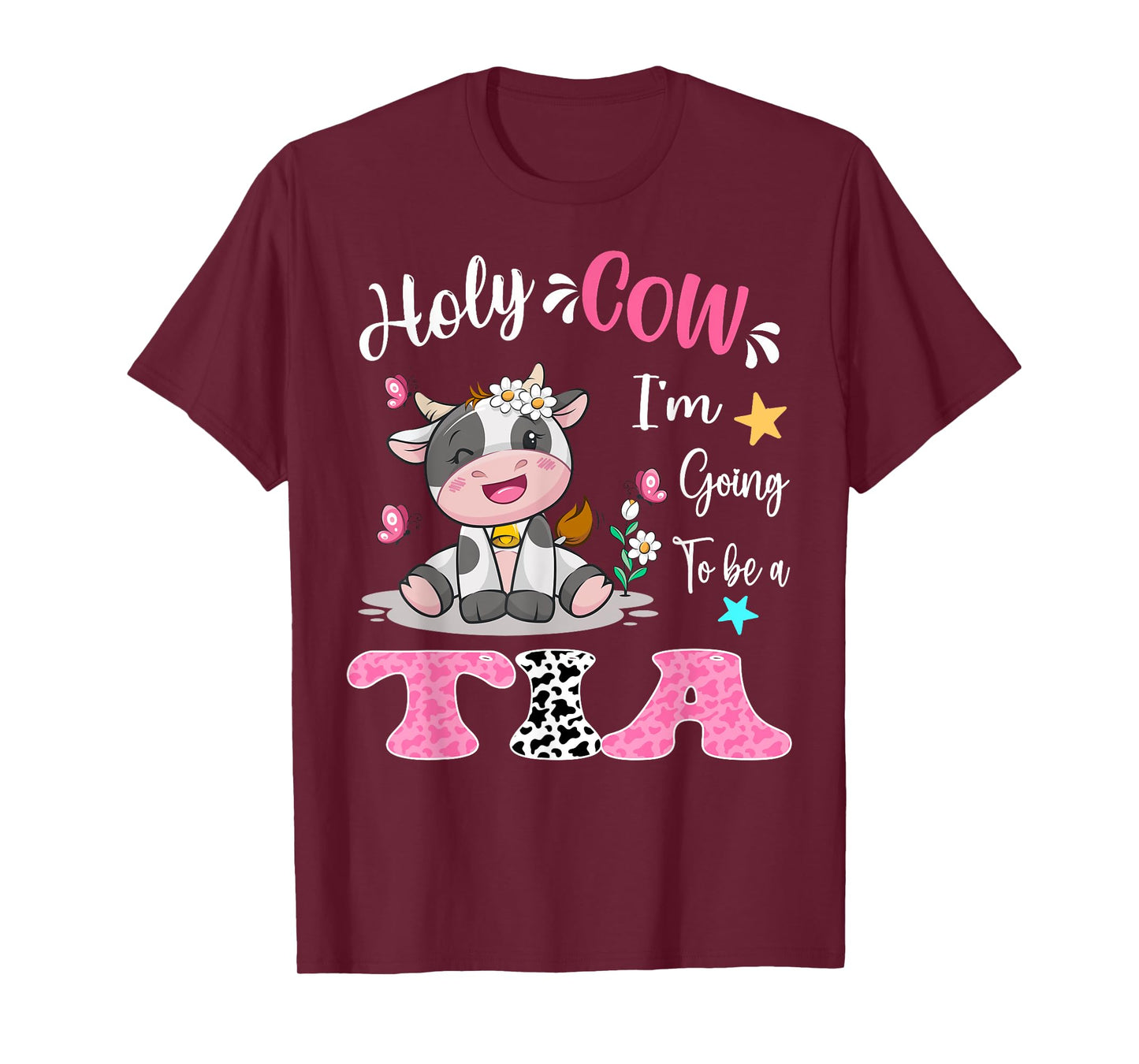 Holy Cow I'm Going To Be a Tia Pregnancy Announcement T-Shirt