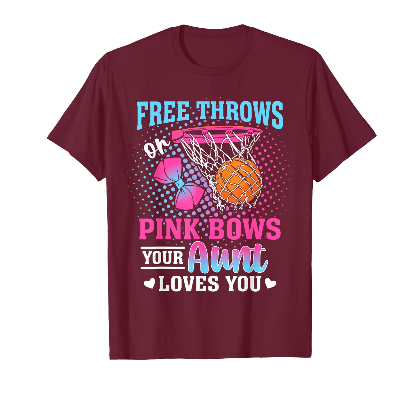 Free Throws or Pink Bows Your Aunt Loves You Gender Reveal T-Shirt