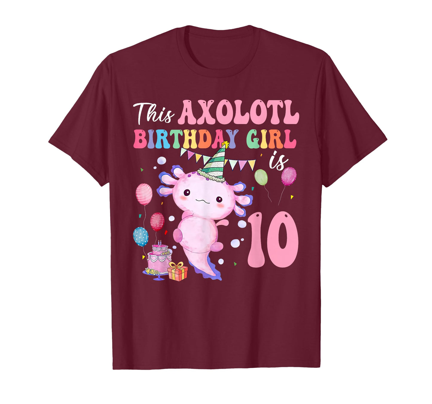 This Axolotl Birthday Girl Is 10 Years Old 10th Bday Party T-Shirt
