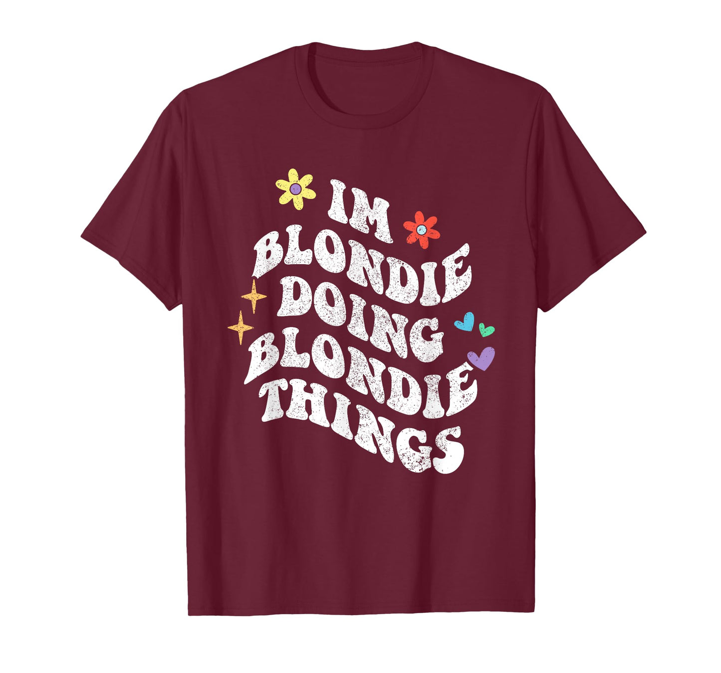 Retro Groovy Im Blondie Doing Blondie Things Funny Mother's T-Shirt