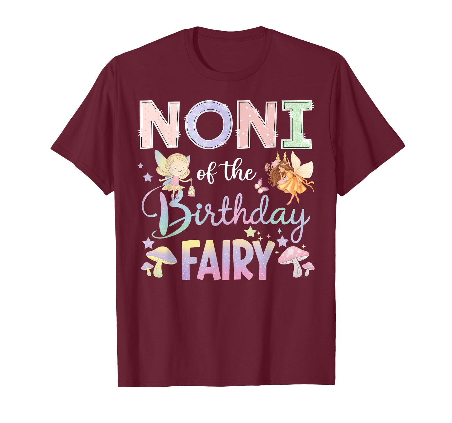 Noni Of The Birthday Fairy Little Girl Magical Family T-Shirt