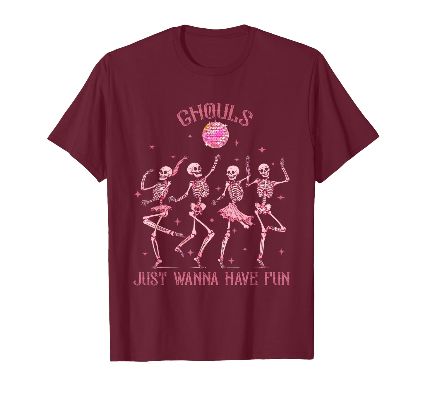 Girl Ghouls Just Wanna Have Fun Disco Party Dancing Skeleton T-Shirt
