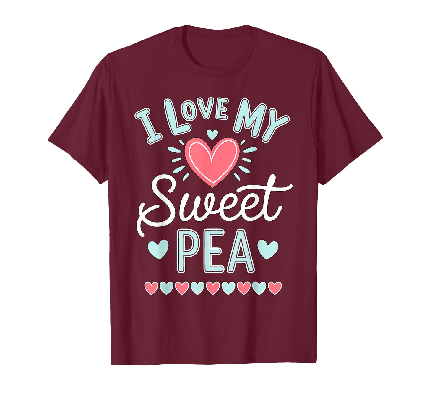 I Love My Sweet Pea Cute Mothers Day T-Shirt