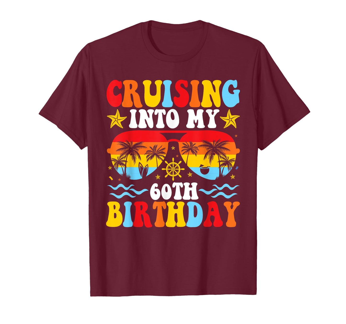 Cruising Into My 60th Birthday Family Cruise 60 Birthday T-Shirt