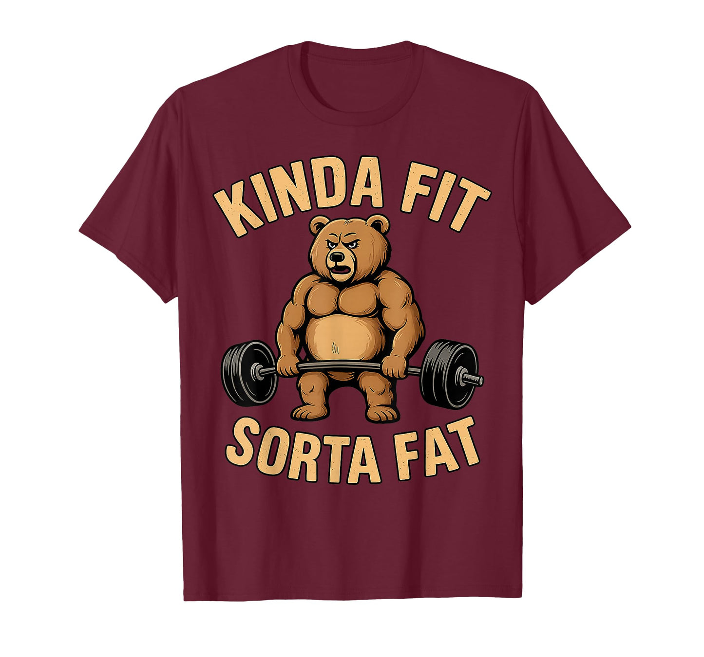 Kinda Fit Sorta Fat Funny Gym Bear Powerlifting Workout T-Shirt