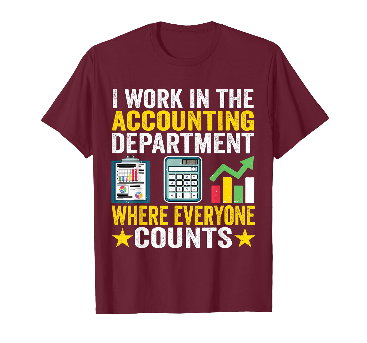 I work in the Accounting Department Funny Accountant Apparel T-Shirt