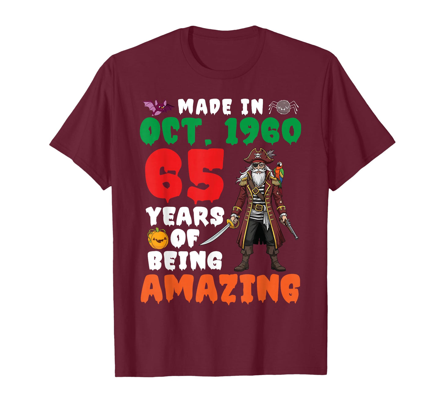 Made in Oct 1960 Birthday 65 Years of Being Amazing Pirate T-Shirt
