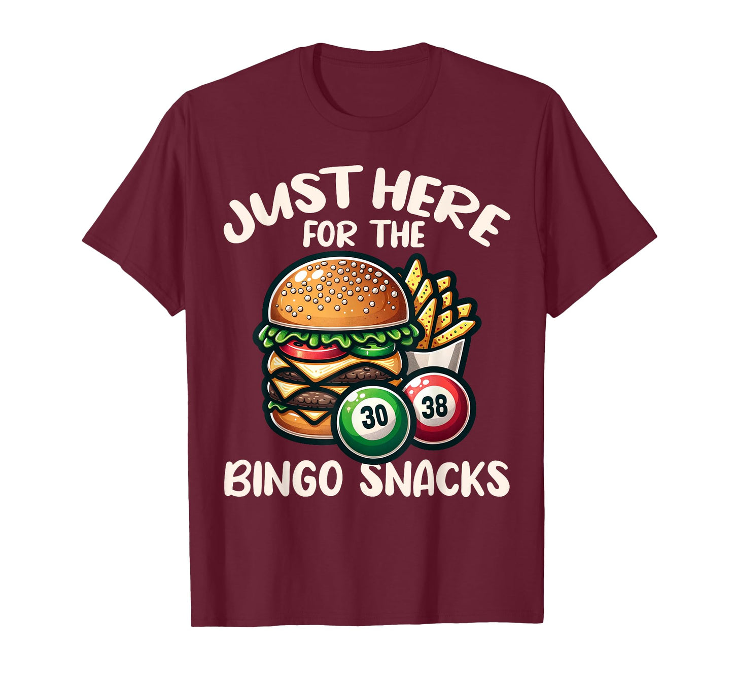 Funny Bingo Game Just Here For The Bingo Snacks Design T-Shirt