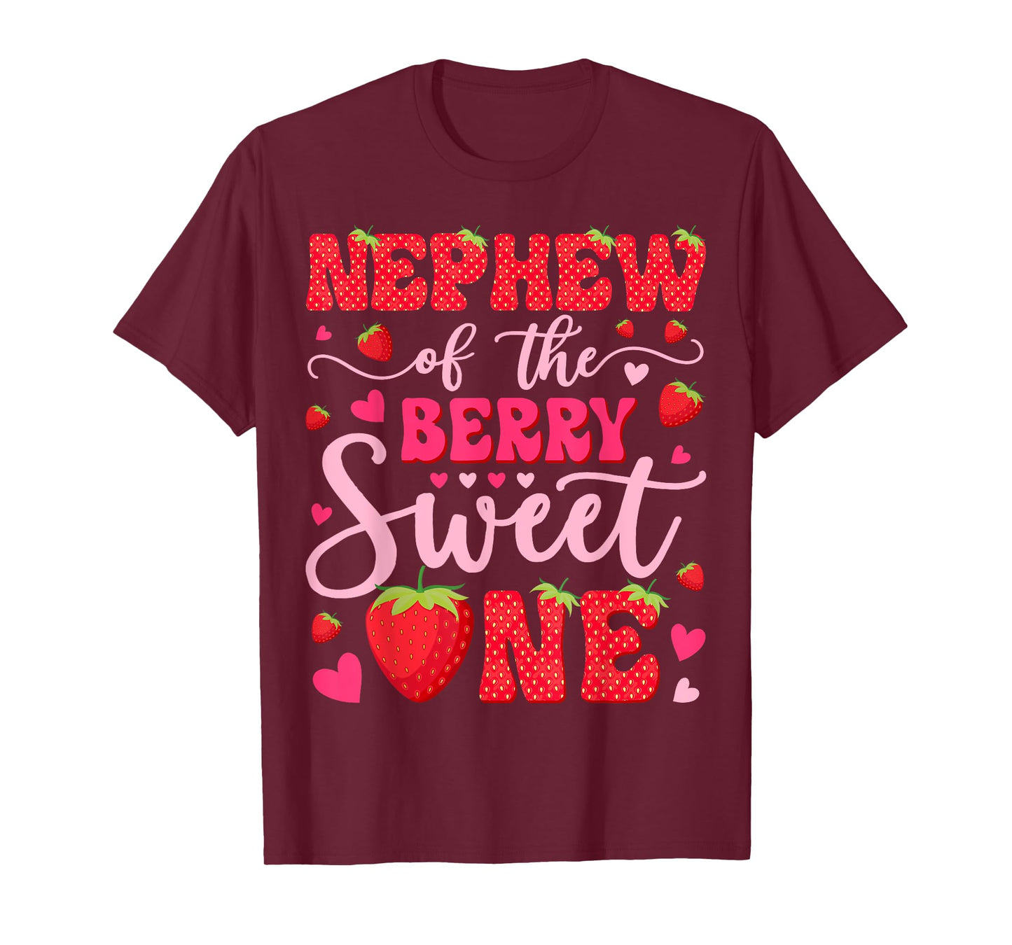 Nephew Of The Berry Sweet One Strawberry 1St Birthday T-Shirt