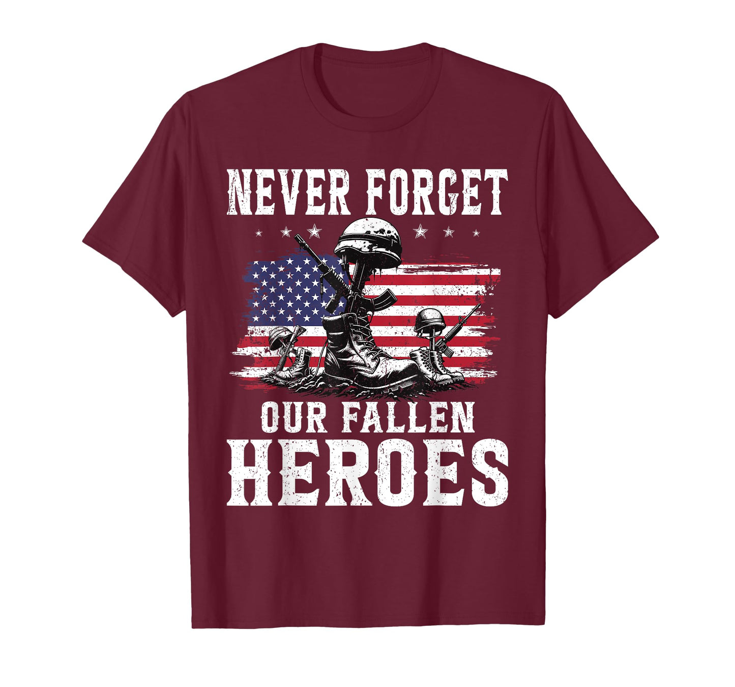 Never Forget Our Fallen Heroes Memorial Day Veterans Day T-Shirt