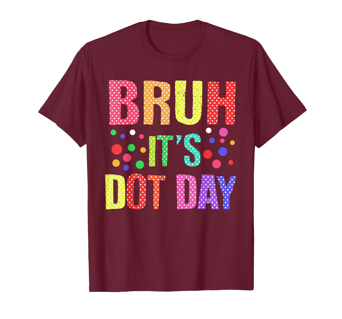Bruh It's Dot Day Teen Kids Boys Girls Youth Polka Dotted T-Shirt