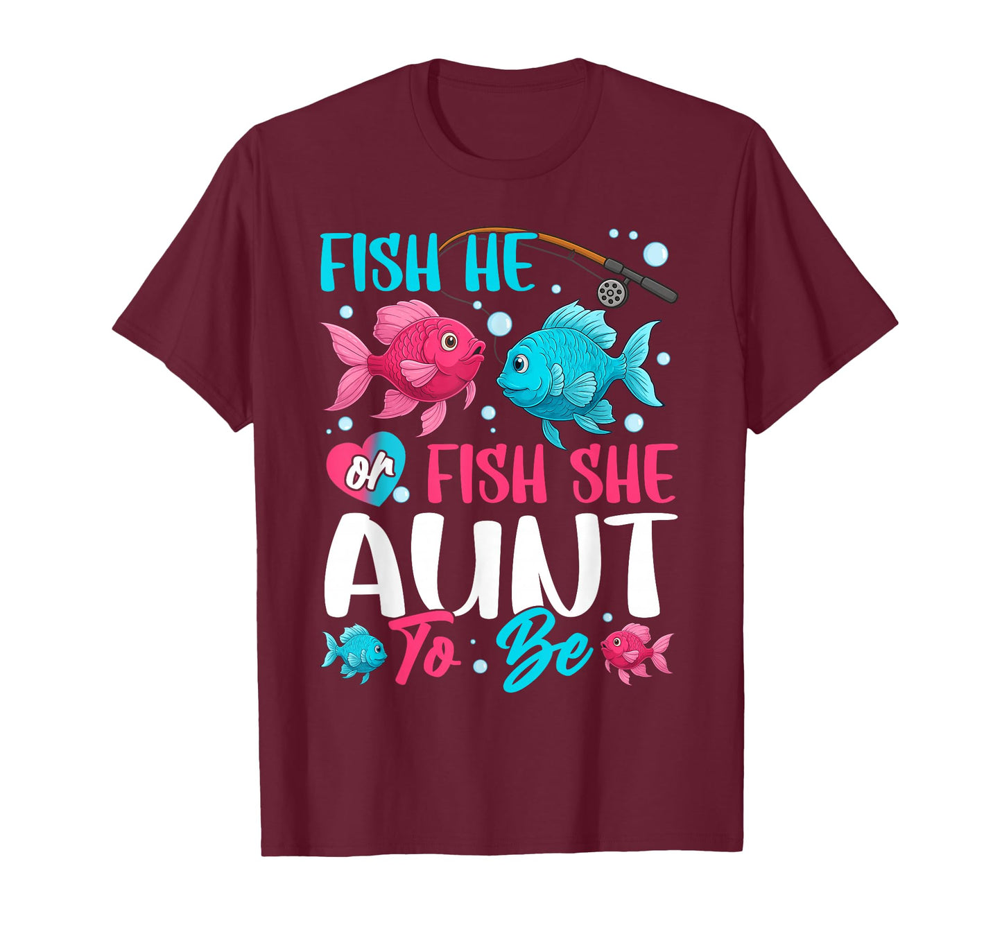 Fish he or Fish she Gender Reveal Family Matching Aunt T-Shirt