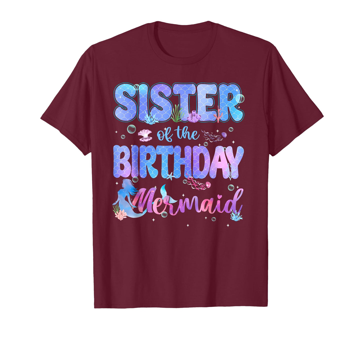 Sister Of The Birthday Mermaid Girl Bday Party Squad Family T-Shirt