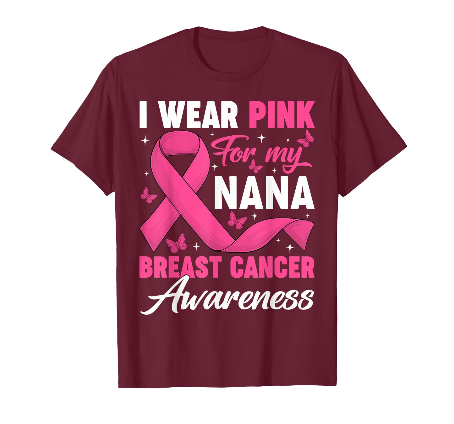 I Wear Pink for My Nana Breast Cancer Awareness Support T-Shirt