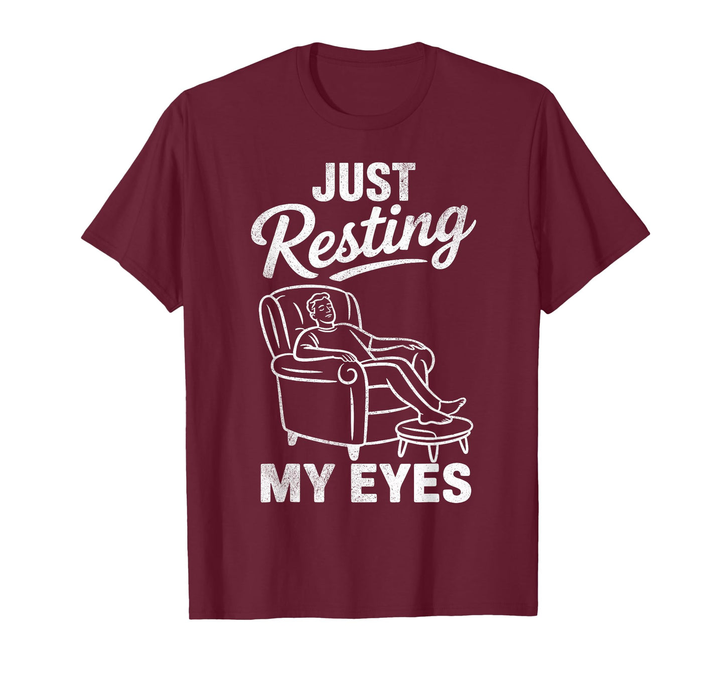 Just Resting My Eyes Funny Sarcastic Relaxing Men T-Shirt